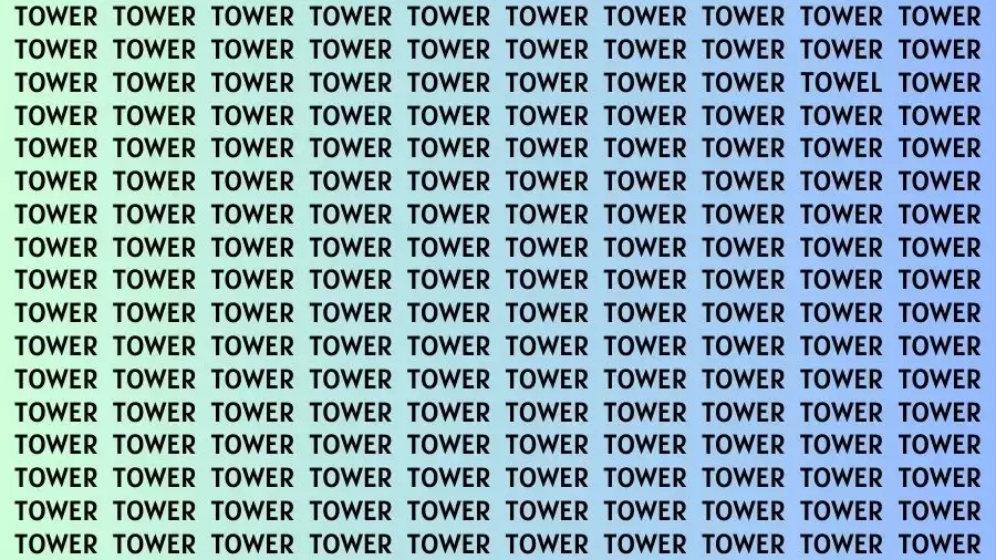 Optical Illusion Visual Test: If you have 50/50 Vision Find the Word Towel among Tower in 17 Secs
