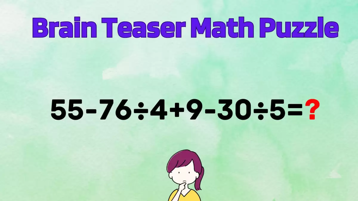 Can You Solve This Math Puzzle Equating 55-76÷4+9-30÷5=?